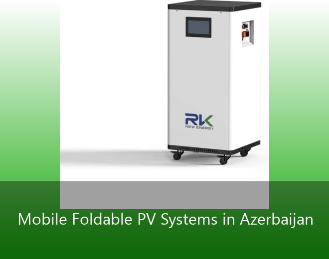 Mobile Foldable PV Systems in Azerbaijan